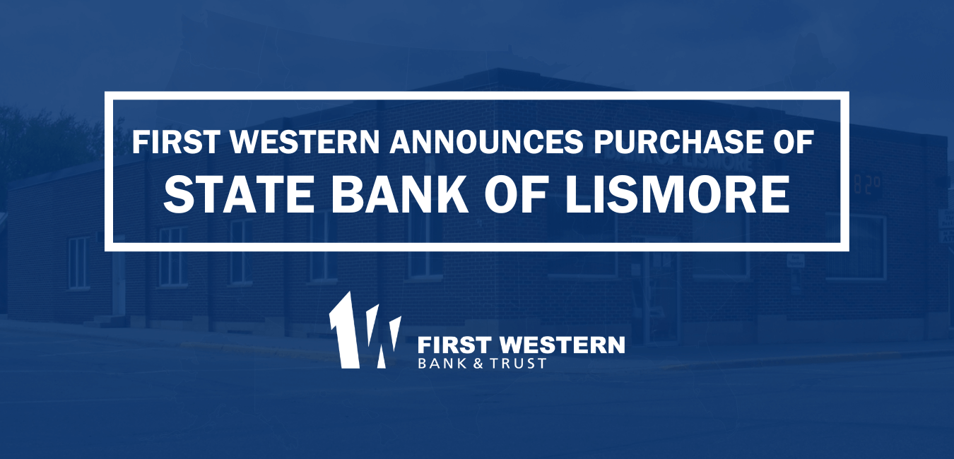 First Western Announces Purchase of State Bank of Lismore