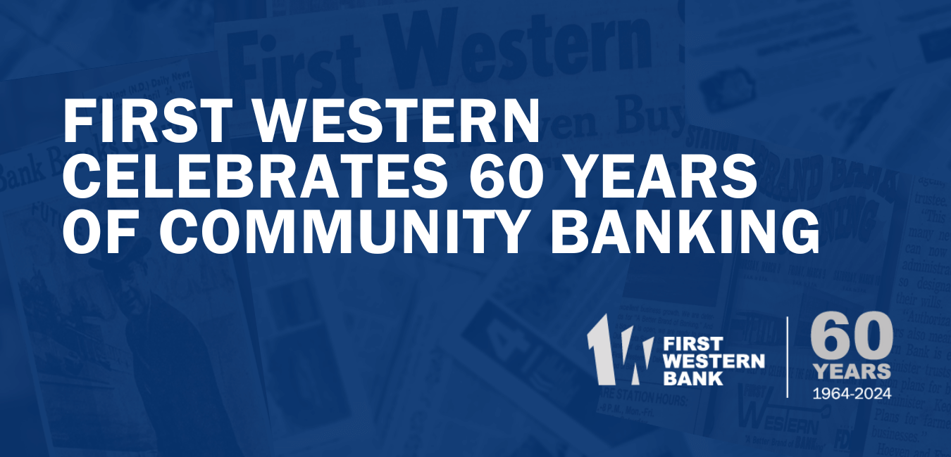 First Western Celebrates 60 Years of Community Banking